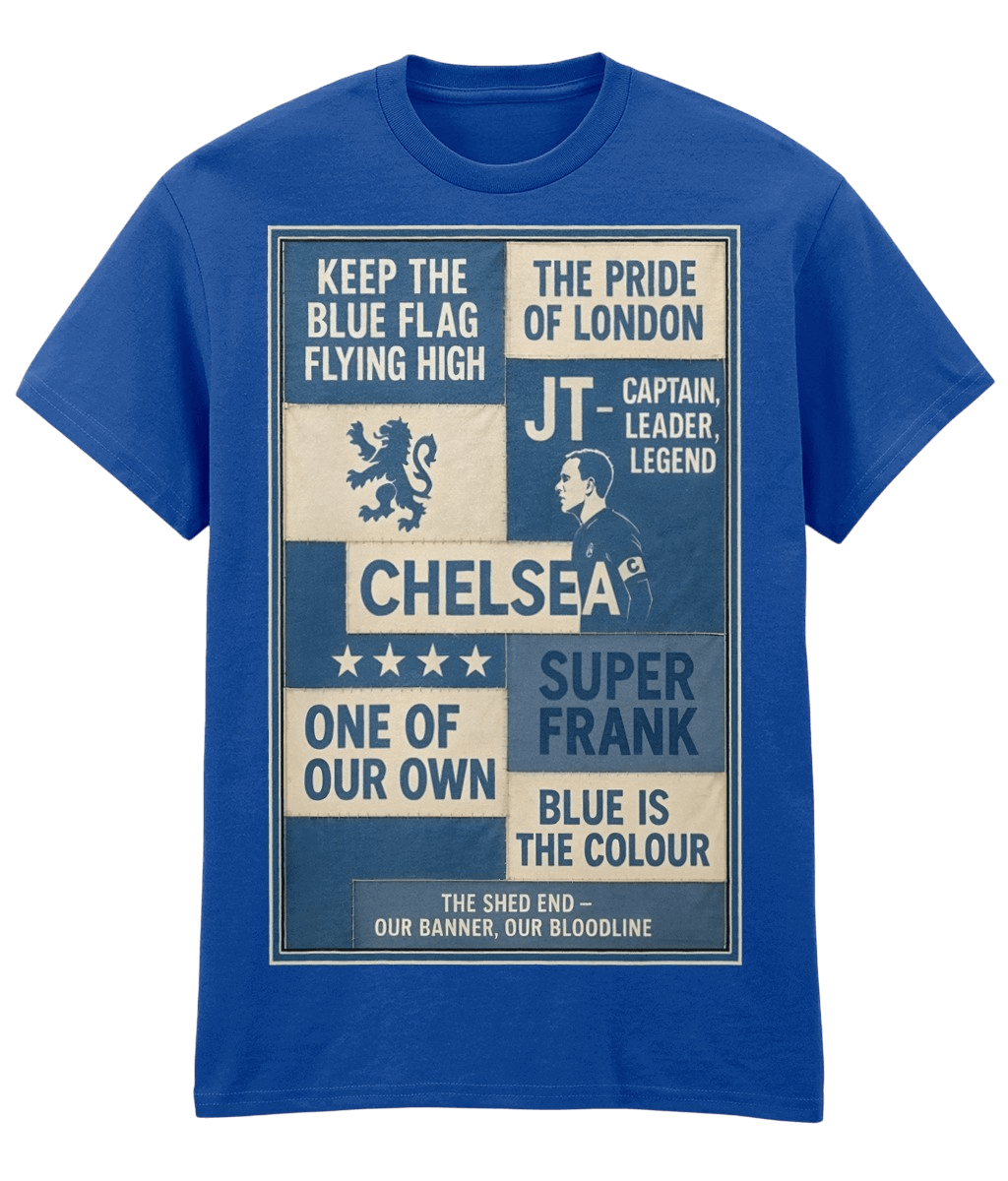 Chelsea Shed End Banner Blue Fanart T-shirt