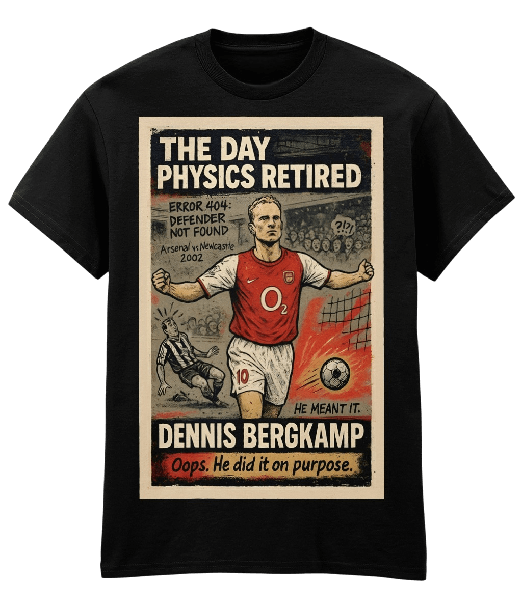Dennis Bergkamp The day physics retired Black Fanart t-shirt