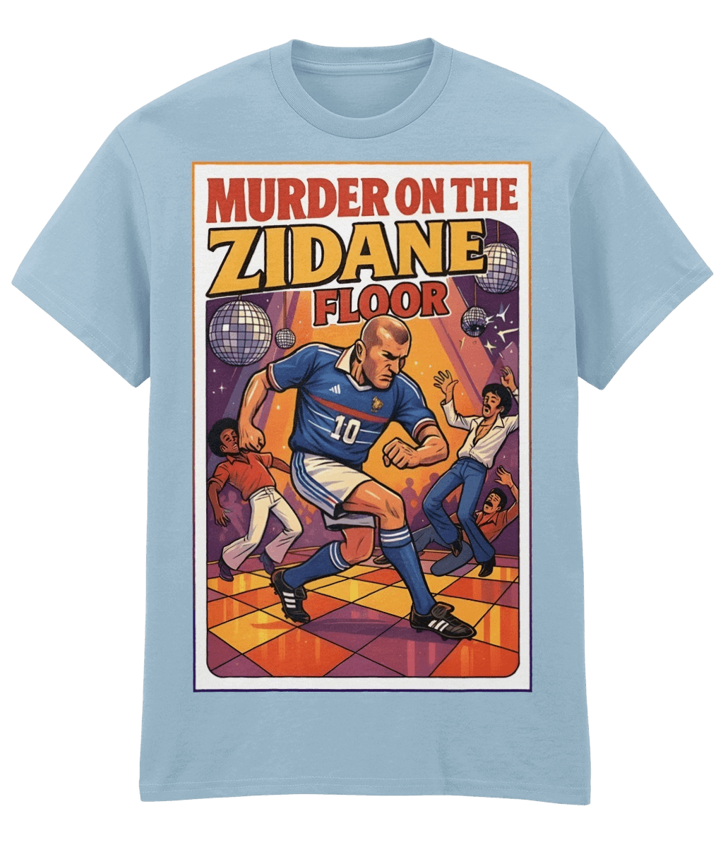 Murder On The ZIDANE Floor Blue Fanart T-shirt